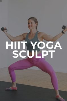 a woman doing yoga with the words hit yoga sculpt in front of her