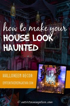 halloween decorations with text overlaying how to make your house look like a haunted