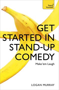 the cover of get started in stand - up comedy