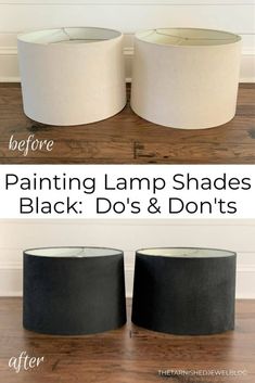 two lamps that have been turned into lamps with the words painting lamp shades black do's and don'ts