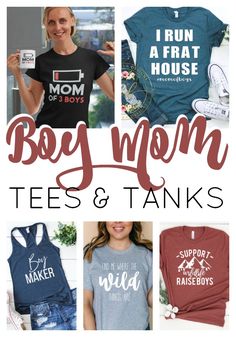 some t - shirts that say boy mom tees and tanks