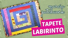 an image of a colorful quilt with the words tapete labrinto