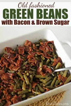 green beans with bacon and brown sugar in a white dish on a wicker basket