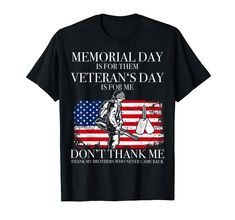 memorial day is for them veteran's day t - shirt