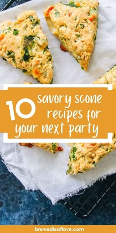 some slices of pizza sitting on top of a white paper with the words 10 savory scone recipes for your next party