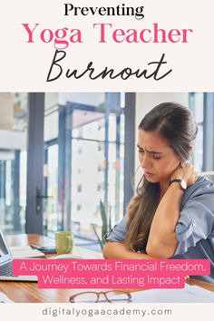 a woman sitting at a desk in front of a laptop with the title preventing yoga teacher burnout