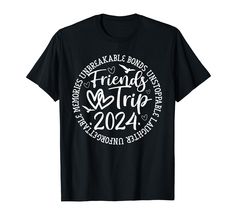 PRICES MAY VARY. Friends Trip in 2024 Matching Vacation Squad, This Cool Traveling Friends Weekend Vacation Trip Tee Get This Funny Text Friends Trip 2024 (unbreakable bonds unstoppable laughter unforgettable memories), Great for Friends trip 2024. Friends Trip 2024 (unbreakable bonds unstoppable laughter unforgettable memories) is for summer vacation, spring break, Friends cruise, beach vacation, holidays, or just to have fun. Wear to Las Vegas, Miami, Florida, Jamaica. Great for maid of honor. Beach Shirts Sayings Vacation, Travel Squad Tshirt, Group Travel Shirts, 2024 Friends, Group Vacation Shirts, Traveling Friends, Friend Trip, Funny Vacation Shirts, Vacation Shirts Beach