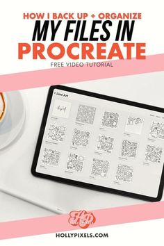 an ipad with the title how i back up organize my files in procreate