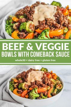 beef and veggie bowls with come back sauce are the perfect meal for busy nights