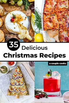 christmas food and drinks with the words 35 delicious christmas recipes on it, including pizza