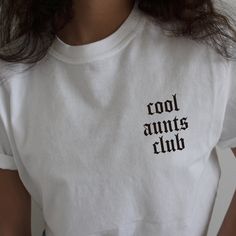 Cool aunts club t-shirt. Aunt Vibes, Cool Aunt, Auntie Shirts, Club T Shirt, Club Shirts, Nov 1, Dream Board, Saddle, Gift For Her