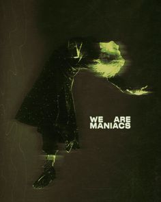 a poster with the words we are manias written on it and a man in a black coat