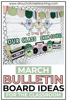 march bulletin board idea for the classroom