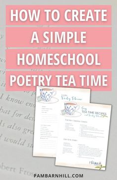 an open book with the title how to create a simple homeschool poetry tea time