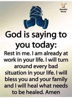 a sign that reads, god is saying to you today rest in me i am already at work in your life