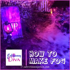 a purple sign that says how to make fog