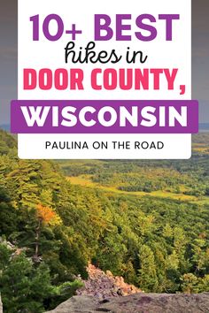 the mountains with text overlay that reads 10 best hikes in door county, wisconsin