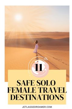 a woman standing on top of a sandy beach next to the words safe solo female travel destinations