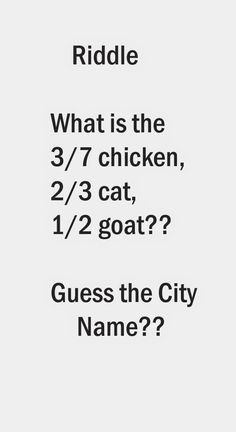 the words are written in black and white on a piece of paper that says what is the 3 / 7 chicken, 2 / 3 cat, 1 / 2 / 2 goats??????????????????????