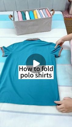 a person holding onto a blue shirt with the words how to fold polo shirts on it