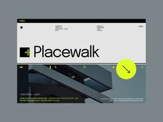 an image of a website page with the word placewalk in black and yellow on it