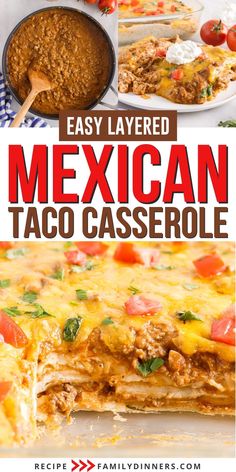 easy layered mexican taco casserole is the perfect meal to make for dinner