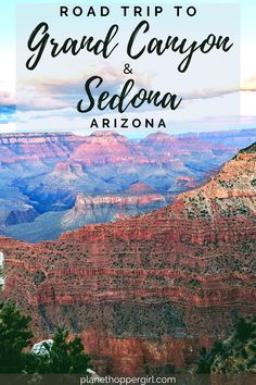 Sedona Road Trip & Grand Canyon Vacation Grand Canyon In November, Phoenix Sedona Grand Canyon, Grand Canyon Itinerary 2 Days, Grand Canyon Vacation Itinerary, Las Vegas To Sedona Road Trip, The Grand Canyon Arizona, Grand Canyon In March