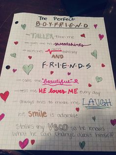 a piece of paper with writing on it that says, the perfect boyfriend and friends