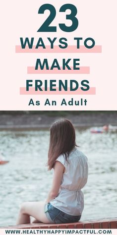 How To Connect With Friends, How To Build A Friendship, Where To Meet People, How To Meet New Friends, How To Meet People, How To Find Good Friends, How To Have Friends, How To Meet New People, How To Make Friends As An Adult