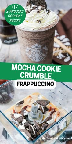 Blender full of ingredients to make mocha cookie crumple frappuccino, and frappucino topped with whipped cream. Cookie Crumble Frappuccino Recipe, Starbucks Frappe Recipe, Starbucks Oreo Frappuccino, Starbucks Mocha Frappuccino Recipe, Mocha Cookie Crumble Frappuccino, Cookie Crumble Frappuccino, Oreo Frappuccino