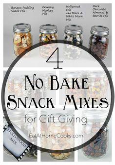 no bake snack mixes in jars with text overlay that reads 4 no bake snack mixes for gift giving