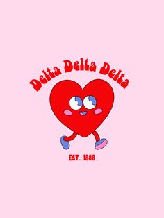 a red heart with two eyes and the words delta delta on it