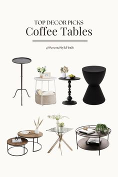 various tables and chairs with text overlay that reads topper picks coffee tables @ serenansby keibak