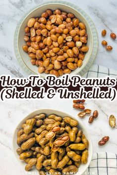 how to boil peanuts shelled and unshield in a bowl with text overlay