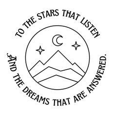 to the stars that listen and the dreams that are always finder logo with mountains