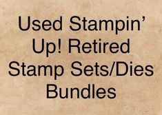 the words used stamp'up retired stamp sets / dies bundles are shown in black