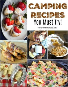 the collage shows different types of food and desserts that are camping recipes you must try