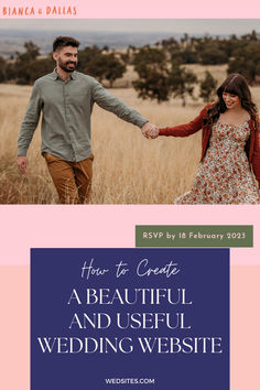 a man and woman holding hands walking through tall grass with the words how to create a beautiful and useful wedding website