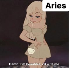 a cartoon character with the caption aris damn i'm beautiful, i'd wife me