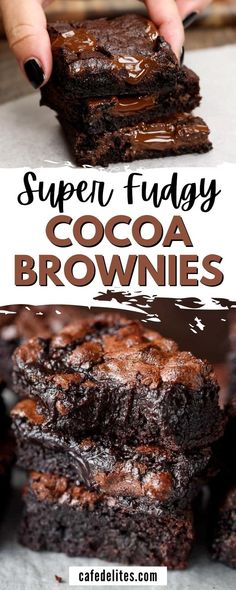 chocolate brownies stacked on top of each other with text overlay that reads super fudges cocoa brownies