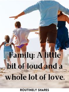 family a little bit of loud and a whole lot of love - routney shares