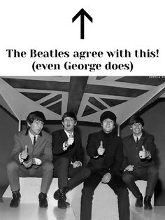 the beatles agree with this even george does