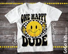 a t - shirt with the words one happy dude in black and yellow on it