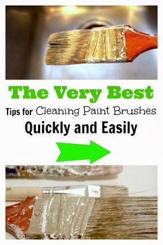 the very best tips for cleaning paintbrushes quickly and easily with text overlay