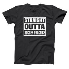 a black t - shirt with the words straight outa cheer practice in white on it