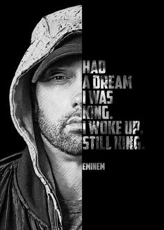 a black and white photo of a man wearing a hoodie with the words'i had a dream, i was king, i woke up, still like him '