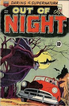 the cover to an old comic book, out of the night with a car and bats