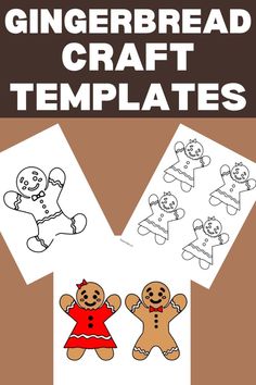 gingerbread craft templates with the words gingerbread crafts on it and an image of two