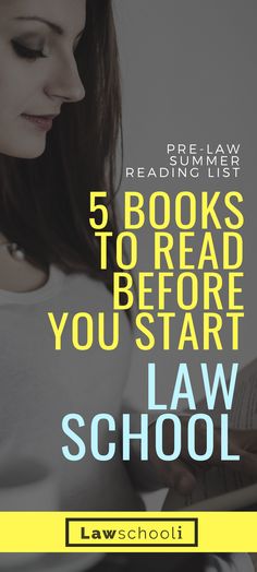 a woman reading a book with the title 5 books to read before you start law school