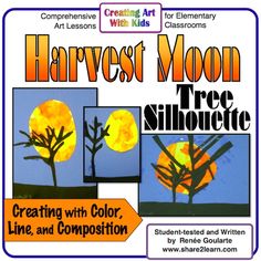 a poster for harvest moon silhouettes with the words, creating with color and composition